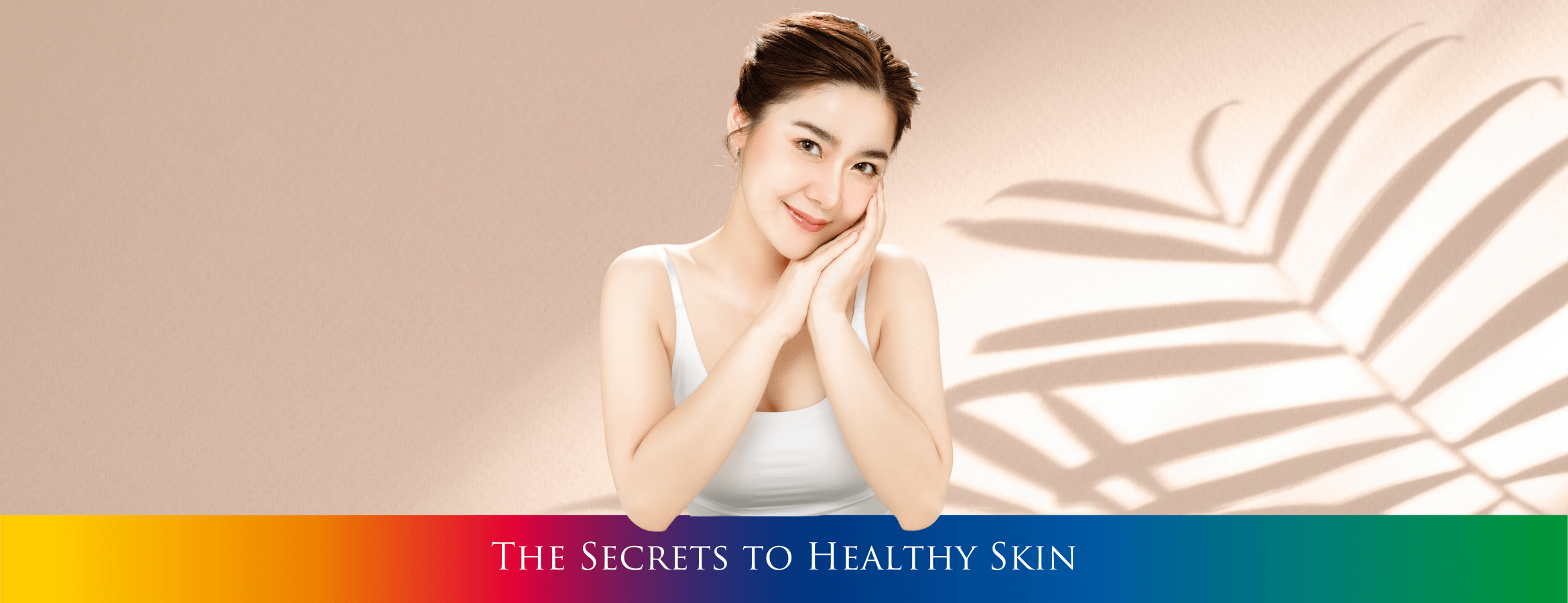 The Secrets to Healthy Skin